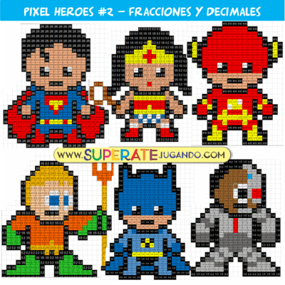 Pixel Super Heroes - Liga de la Justicia - Fracciones y Decimales